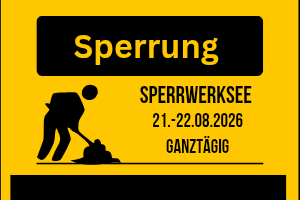 Sperrung Sperrwerksee am 21./22.08.2026